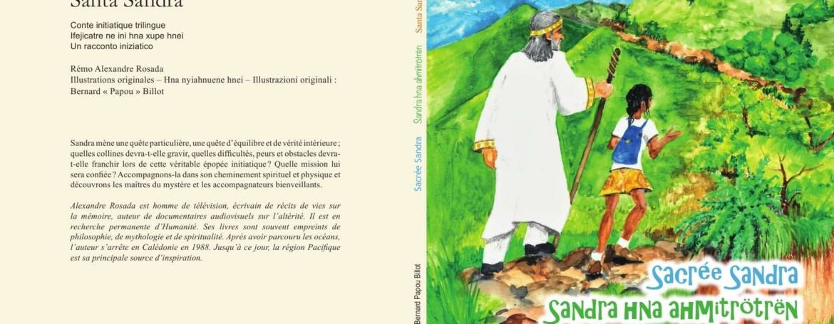 “Sacrée Sandra” un roman illustré initiatique trilingue -Français/Drehu/Italien