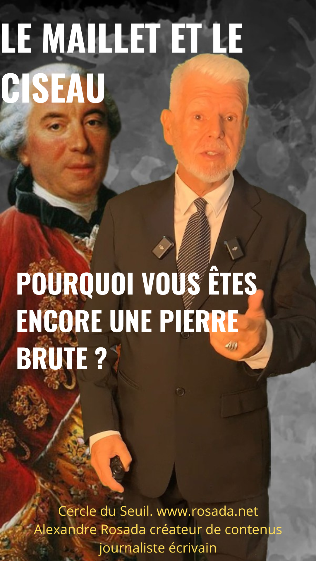Le Maillet et le Ciseau – Pourquoi vous êtes encore une pierre brute ?
