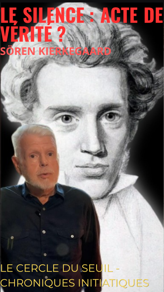 Le silence acte de vérité Sören Kierkegaard