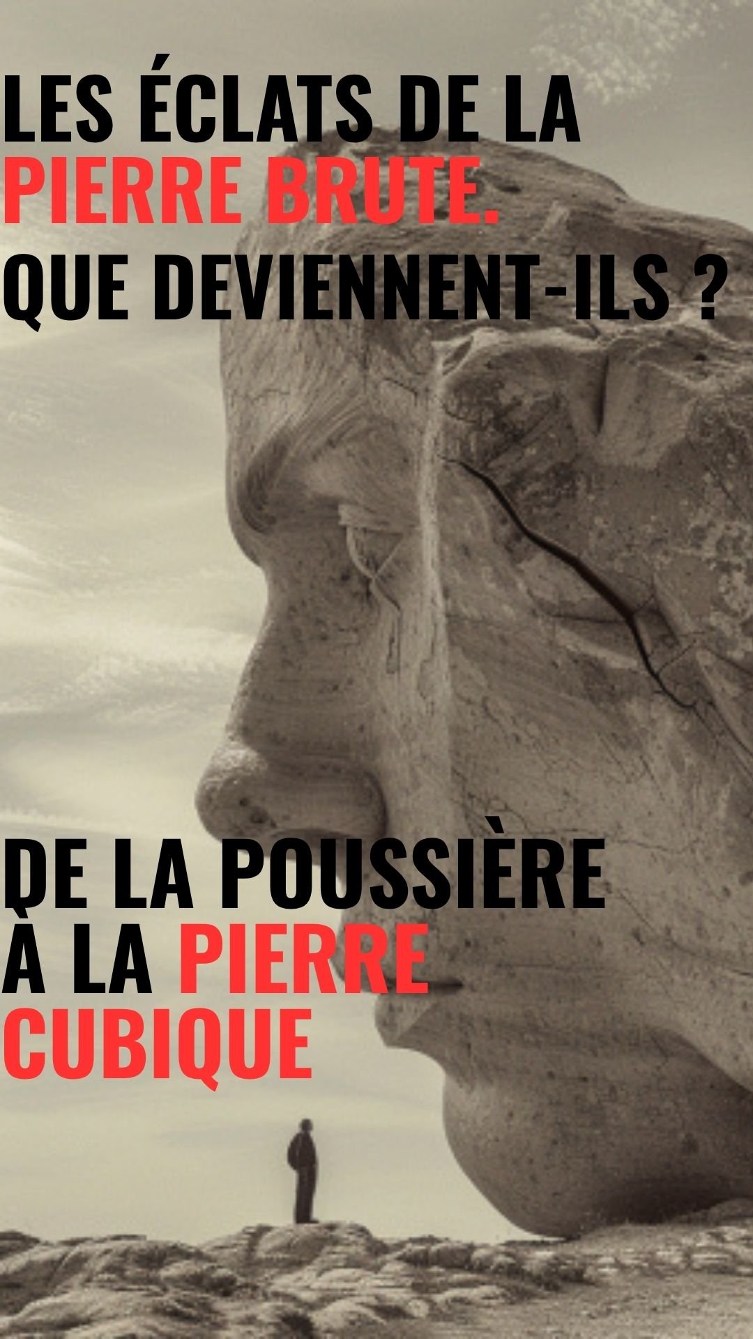 les ÉCLATS de la Pierre BRUTE – Le maillet frappe : et Aprés ?